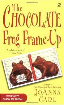 The chocolate frog frame-up: a chocoholic mystery