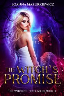 Witch's Promise : The Witching Hour Series Book 4 Witch's Promise : The Witching Hour Series Book 4