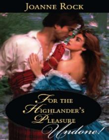 For the Highlander's Pleasure For the Highlander's Pleasure