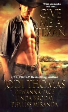 Give Me a Texan Give Me a Texan