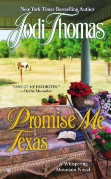 Promise Me Texas (A Whispering Mountain Novel) Promise Me Texas (A Whispering Mountain Novel)