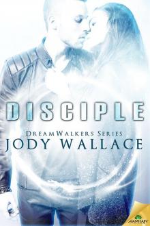 Disciple: DreamWalkers, Book 2 Disciple: DreamWalkers, Book 2