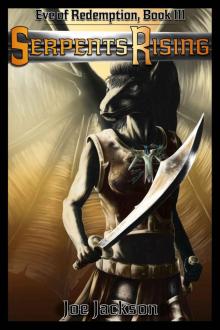 Serpents Rising (Eve of Redemption Book 3) Serpents Rising (Eve of Redemption Book 3)