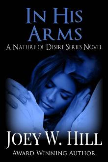 In His Arms: A Nature of Desire Series Novel