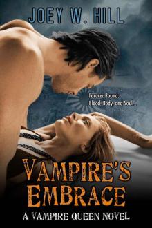 Vampire's Embrace: A Vampire Queen Series Novel Vampire's Embrace: A Vampire Queen Series Novel
