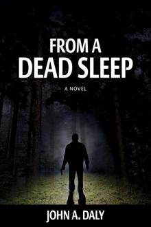 From A Dead Sleep From A Dead Sleep