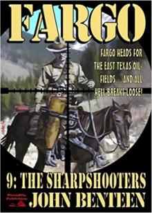 The Sharpshooters (A Fargo Western Book 9) The Sharpshooters (A Fargo Western Book 9)