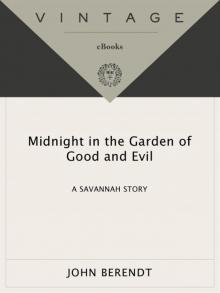 Midnight in the Garden of Good and Evil