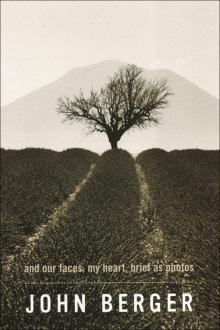 And Our Faces, My Heart, Brief as Photos And Our Faces, My Heart, Brief as Photos