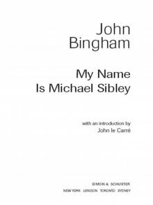 My Name is Michael Sibley