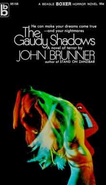 THE GAUDY SHADOWS