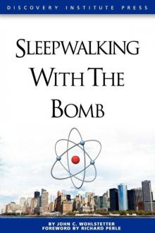 Sleepwalking With the Bomb