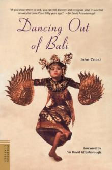 Dancing Out of Bali Dancing Out of Bali