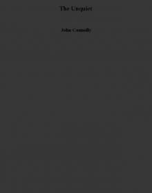 The Unquiet