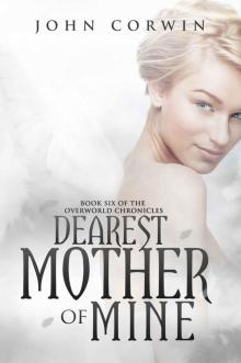 Dearest Mother of Mine (Overworld Chronicles) Dearest Mother of Mine (Overworld Chronicles)