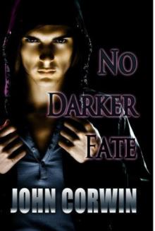 No Darker Fate No Darker Fate