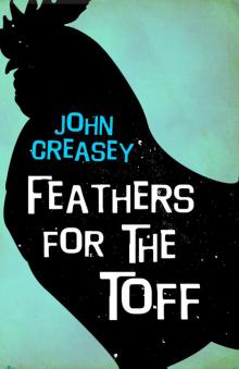 Feathers for the Toff Feathers for the Toff