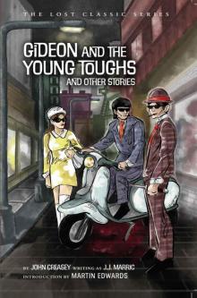 Gideon and the Young Toughs and Other Stories Gideon and the Young Toughs and Other Stories