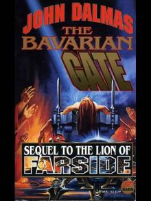 The Bavarian Gate (the lion of farside) The Bavarian Gate (the lion of farside)