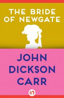 The Bride of Newgate The Bride of Newgate