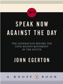 Speak Now Against the Day
