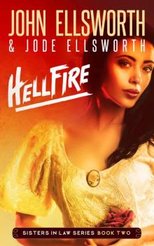 Hellfire (Sisters In Law Book 2)