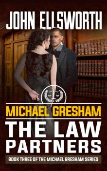 The Law Partners (Michael Gresham Legal Thriller Series Book 3)