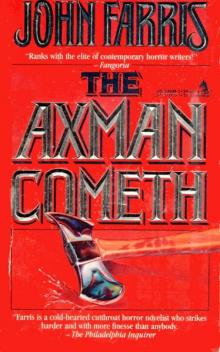 The Axman Cometh