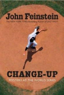 Change-up: Mystery at the World Series Change-up: Mystery at the World Series