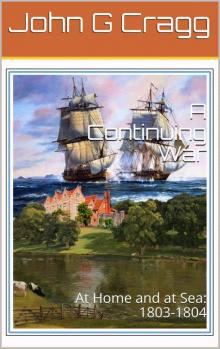 A Continuing War_At Home and at Sea, 1803-1804