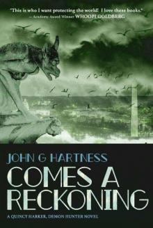 Comes A Reckoning (Quincy Harker Demon Hunter Book 8) Comes A Reckoning (Quincy Harker Demon Hunter Book 8)