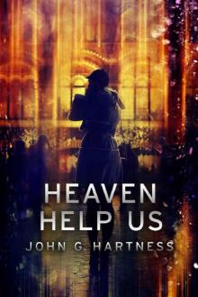 Heaven Help Us (Quincy Harker, Demon Hunter Book 7) Heaven Help Us (Quincy Harker, Demon Hunter Book 7)