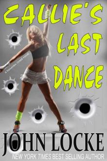 Callie's Last Dance (a Donovan Creed Novel) Callie's Last Dance (a Donovan Creed Novel)