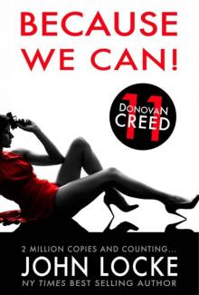 Donovan Creed 11 - Because We Can! Donovan Creed 11 - Because We Can!