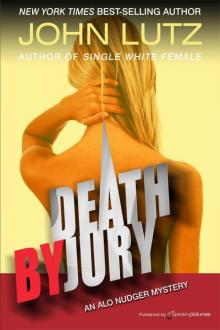 Death by Jury (Alo Nudger Series Book 9) Death by Jury (Alo Nudger Series Book 9)