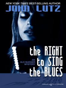 The Right to Sing the Blues (Alo Nudger Book 3) The Right to Sing the Blues (Alo Nudger Book 3)