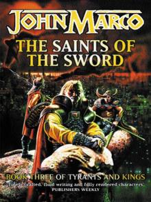 The Saints Of The Sword (Tyrants & Kings)