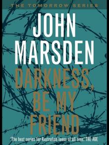 Tomorrow 4 - Darkness, Be My Friend Tomorrow 4 - Darkness, Be My Friend