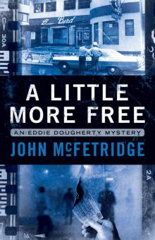 A Little More Free A Little More Free