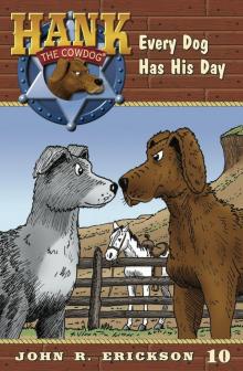 Every Dog Has His Day Every Dog Has His Day