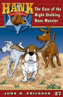 The Case of the Bone-Stalking Monster The Case of the Bone-Stalking Monster
