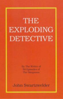 The Exploding Detective