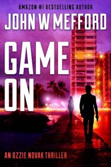 Game ON (An Ozzie Novak Thriller, Book 2) (Redemption Thriller Series 14)