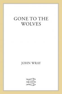 Gone to the Wolves