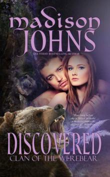 Discovered, (Werebear Shifter Romance) (Clan of the Werebear)