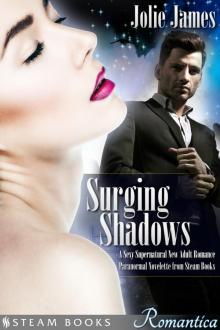 Surging Shadows--A Sexy Supernatural New Adult Romance Paranormal Novelette from Steam Books