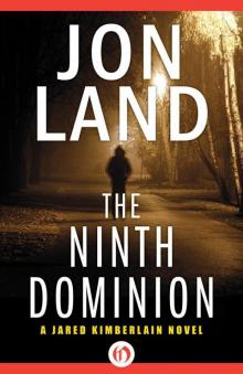 The Ninth Dominion (The Jared Kimberlain Novels) The Ninth Dominion (The Jared Kimberlain Novels)