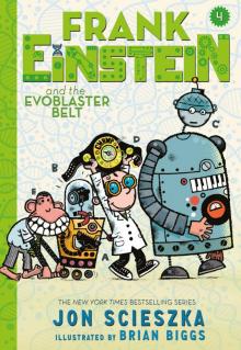 Frank Einstein and the EvoBlaster Belt Frank Einstein and the EvoBlaster Belt