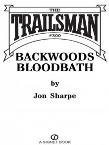 Backwoods Bloodbath Backwoods Bloodbath