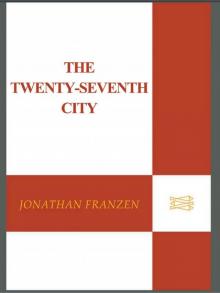 The Twenty-Seventh City The Twenty-Seventh City